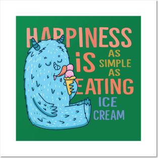 happiness is eating ice cream Posters and Art